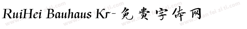 RuiHei Bauhaus Kr字体转换